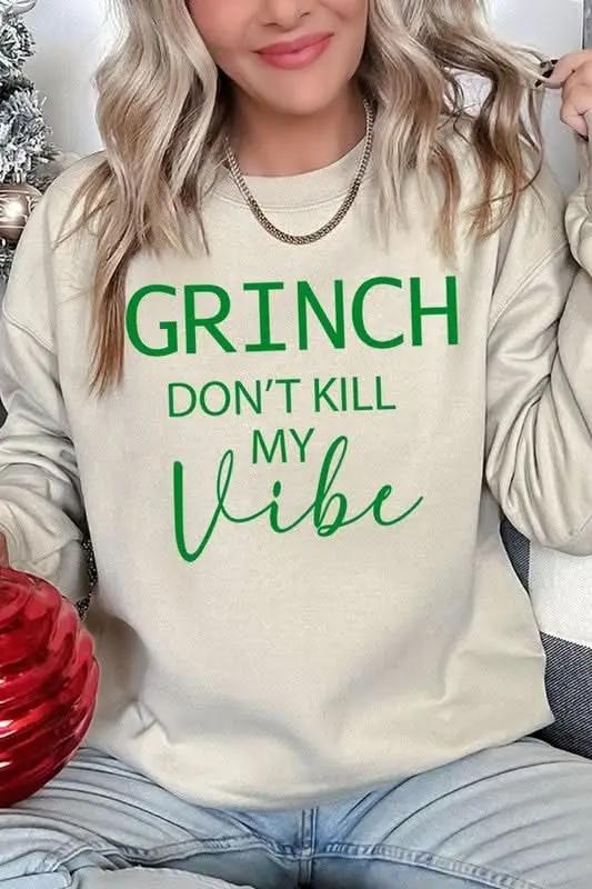 Grinch Don't Kill My Vibe Graphic Sweatshirts - Love Salve